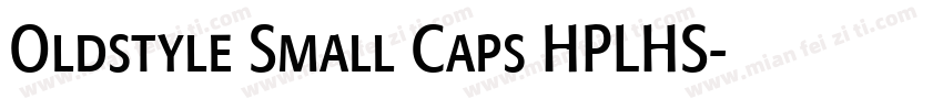 Oldstyle Small Caps HPLHS字体转换